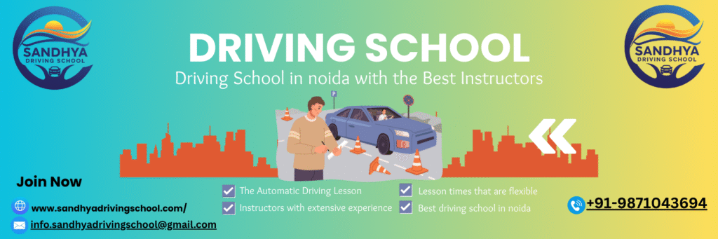 Best Car Driving School in Noida Sector 99